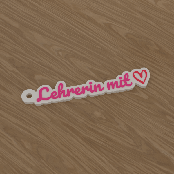 3D-Datei Schlüsselanhänger „Lehrerin mit ❤“ – Schreibschrift