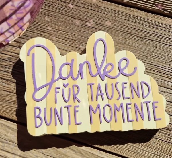 3D-Datei Statement "Danke für tausend bunte Momente"